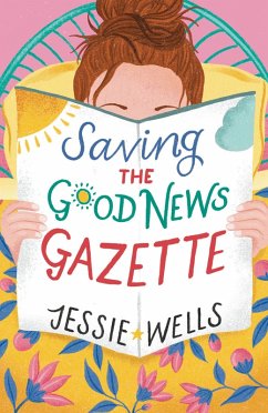 Saving the Good News Gazette (eBook, ePUB) - Wells, Jessie