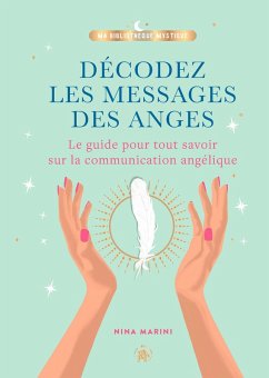 Décodez les messages des anges (eBook, ePUB) - Marini, Nina