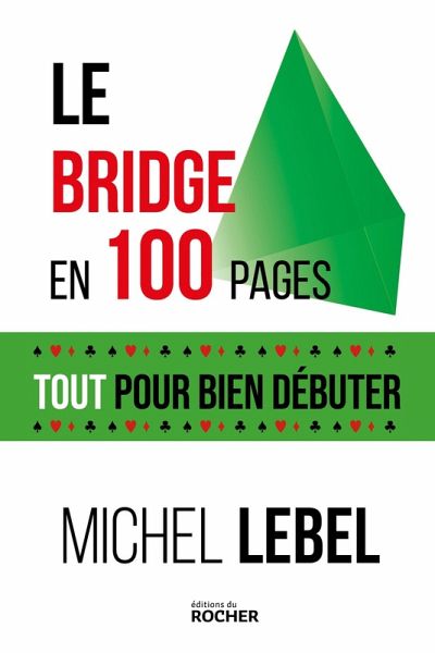 Le bridge en 100 pages (eBook, ePUB) Le bridge en 100 pages (eBook, ePUB)