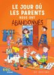 Le jour où les parents..., Tome 03... - Bild 1