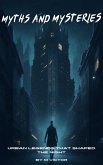 Myths And Mysteries:Urban Legends That Shaped The Night (eBook, ePUB)