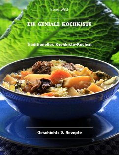 Die geniale Kochkiste (eBook, PDF) - Wild, Irene