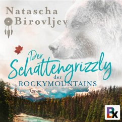 Der Schattengrizzly der Rocky Mountains (MP3-Download) - Birovljev, Natascha