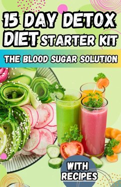 15 Day Detox Diet Starter Kit (eBook, ePUB) - Rog, Arther D