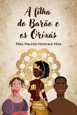 A Filha do Barão e os Orixás (eBook, ePUB)