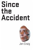 Since the Accident (eBook, ePUB)