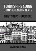 Turkish Reading Comprehension Texts: First Steps - Book One (eBook, ePUB)