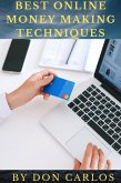 Best Online Money Making Techniques (eBook, ePUB) Best Online Money Making Techniques (eBook, ePUB)