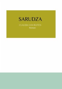 Sarudza (eBook, ePUB) - Ruiten, Claudia van