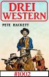 Drei Western 1002 (eBook, ePUB) - Bild 1