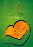 Du bist wichtig für mich (eBook, ePUB) Du bist wichtig für mich (eBook, ePUB)