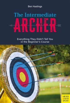 The Intermediate Archer (eBook, ePUB) - Ben Hastings