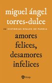 Amores felices, desamores infelices (eBook, ePUB)