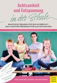 Achtsamkeit und Entspannung in der Schule (eBook, ePUB)
