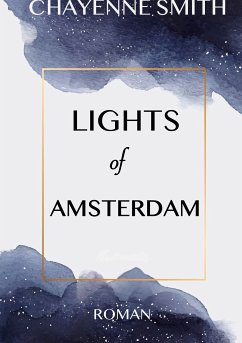 Lights of Amsterdam (eBook, ePUB) - Smith, Chayenne