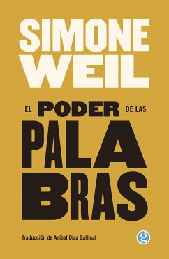 El poder de las palabras (eBook, ePUB) - Weil, Simone