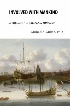 Cover Involved with Mankind: A Theology of Chaplain Ministry (The Chaplain Ministry, #1) (eBook, ePUB)