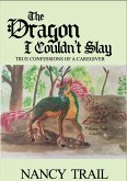 The Dragon I Couldn't Slay (eBook, ePUB)