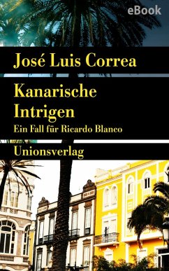 Kanarische Intrigen (eBook, ePUB) - Correa, José Luis