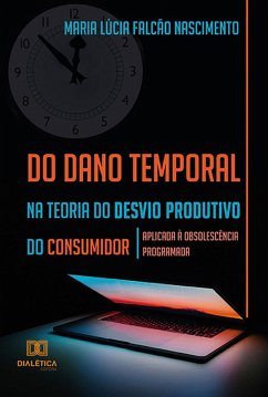 Cover Do dano temporal na teoria do desvio produtivo do consumidor (eBook, ePUB)