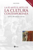 La fe ante el reto de la cultura contemporánea (eBook, ePUB)