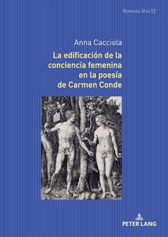 La edificación de la conciencia femenina en la poesía de Carmen Conde - Cacciola, Anna