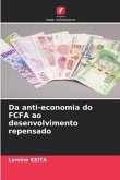 Da anti-economia do FCFA ao desenvolvimento repensado