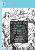 Beer and Brewing in Medieval Culture and Contemporary Medievalism