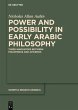 Power and Possibility in Early Arabic... - Bild 1
