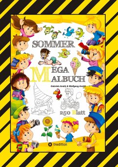 MEGA MALBUCH - SOMMER - URLAUB - MOTORBOOT - JETSKI - SPORT - SCHWIMMEN - WANDERN - MEER - FAMILIE - KINDER - SPASS - André, Gabriele;André, Wolfgang