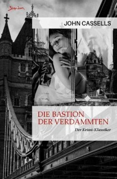 Die Bastion der Verdammten - Cassells, John