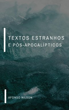 Cover Textos estranhos e pós-apocalípticos (eBook, ePUB)