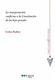 La interpretación conforme a la Constitución de las leyes penales (eBook, PDF)