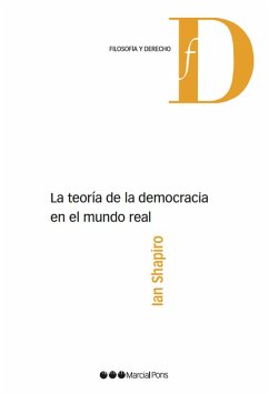 La teoría de la democracia en el mundo real (eBook, PDF) - Shapiro, Ian