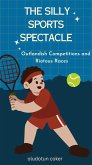 The Silly Sports Spectacle (eBook, ePUB)