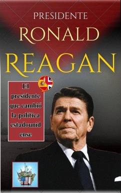 Presidente Ronald Reagan: El presidente que cambió la política estadounidense (eBook, ePUB) - Cox, Jensen