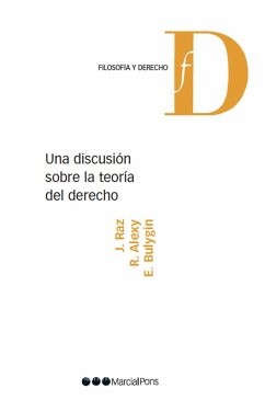 Una discusión sobre la teoría del Derecho (eBook, PDF) - Raz, Joseph; Alexy, Robert; Bulygin, Eugenio