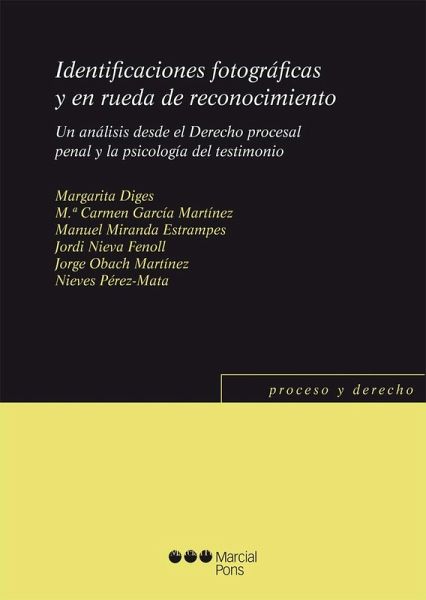 Identificaciones fotográficas y en rueda de reconocimiento. (eBook, PDF) Identificaciones fotográficas y en rueda de reconocimiento. (eBook, PDF)