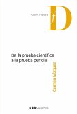 De la prueba científica a la prueba pericial (eBook, PDF) De la prueba científica a la prueba pericial (eBook, PDF)