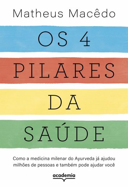Os 4 pilares da saúde (eBook, ePUB) Os 4 pilares da saúde (eBook, ePUB)