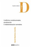 Conflictos constitucionales, ponderación e indeterminación normativa (eBook, PDF) Conflictos constitucionales, ponderación e indeterminación normativa (eBook, PDF)