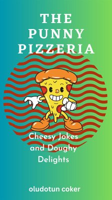 The Punny Pizzeria (eBook, ePUB) - Coker, Oludotun