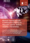 Machine Learning aplicado al rendimiento académico en educación superior: factores, variables y herramientas (eBook, ePUB)