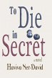 To Die in Secret (eBook, ePUB) - Bild 1