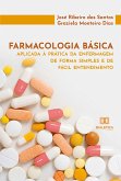 Farmacologia básica aplicada à prática da enfermagem de forma simples e de fácil entendimento (eBook, ePUB)