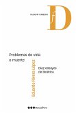 Problemas de vida o muerte. (eBook, PDF)