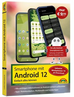 Smartphone mit Android 12 - Sonderausgabe inkl. WinOptimizer 19 - Immler, Christian