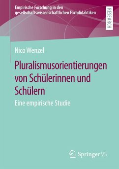 Pluralismusorientierungen von Schülerinnen und Schülern - Wenzel, Nico