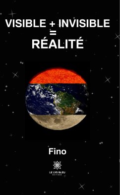 Visible + invisible = réalité (eBook, ePUB) - Fino