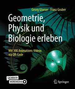 Geometrie, Physik und Biologie erleben - Glaeser, Georg;Gruber, Franz